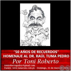 50 AOS DE RECUERDOS HOMENAJE AL DR. RAL TUMA PEDRO - Por Toni Roberto - Domingo, 30 de Mayo de 2021